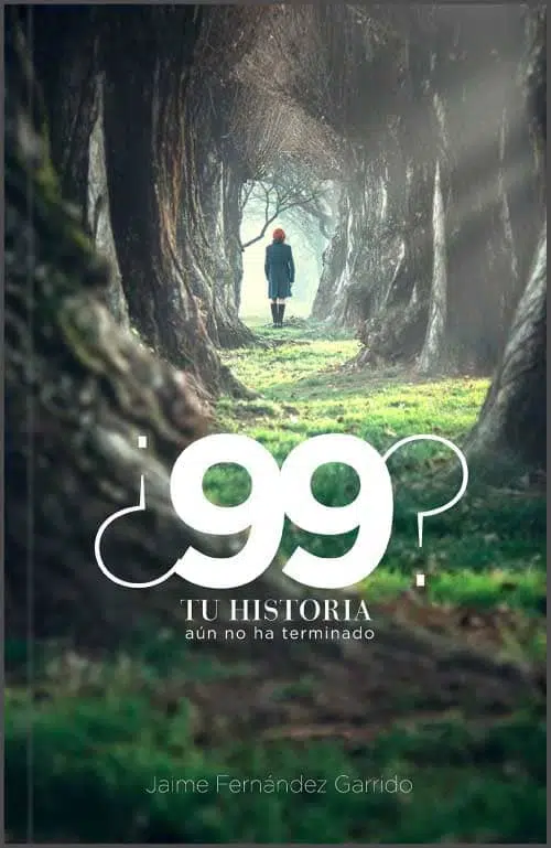 ¿99? Tu historia aún no ha terminado 9781646410996 ¿99? Tu historia aún no ha terminado