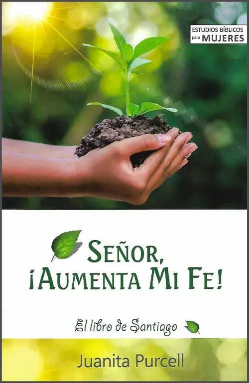Señor, ¡Aumenta mi fe! 9781944839451 Señor, ¡Aumenta mi fe!