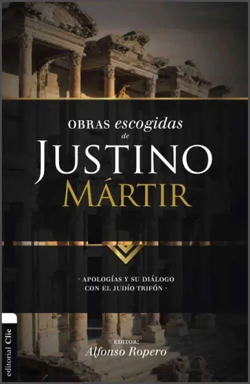 Obras escogidas de Justino Mártir 9788494556173 Obras escogidas de Justino Mártir