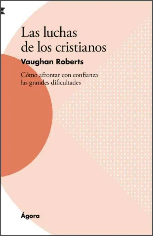 Las luchas de los cristianos 9788412166125 Las luchas de los cristianos