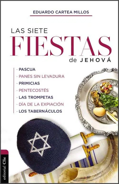 Las siete fiestas de Jehová 9788417620400 Las siete fiestas de Jehová