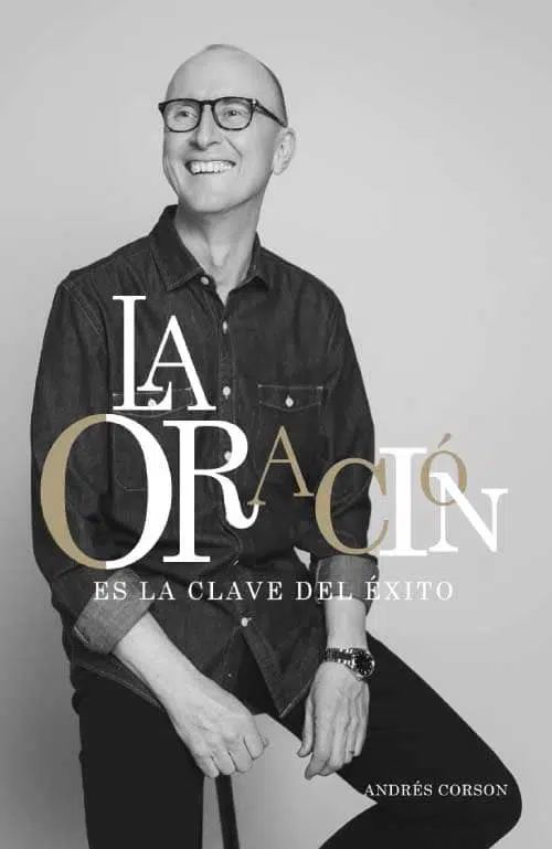 La oración es la clave del éxito 9789585328471 La oración es la clave del éxito