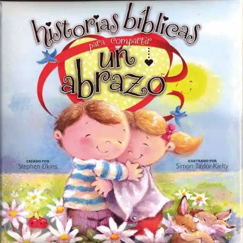 Historias bíblicas para compartir un abrazo 9781414383590 Historias bíblicas para compartir un abrazo