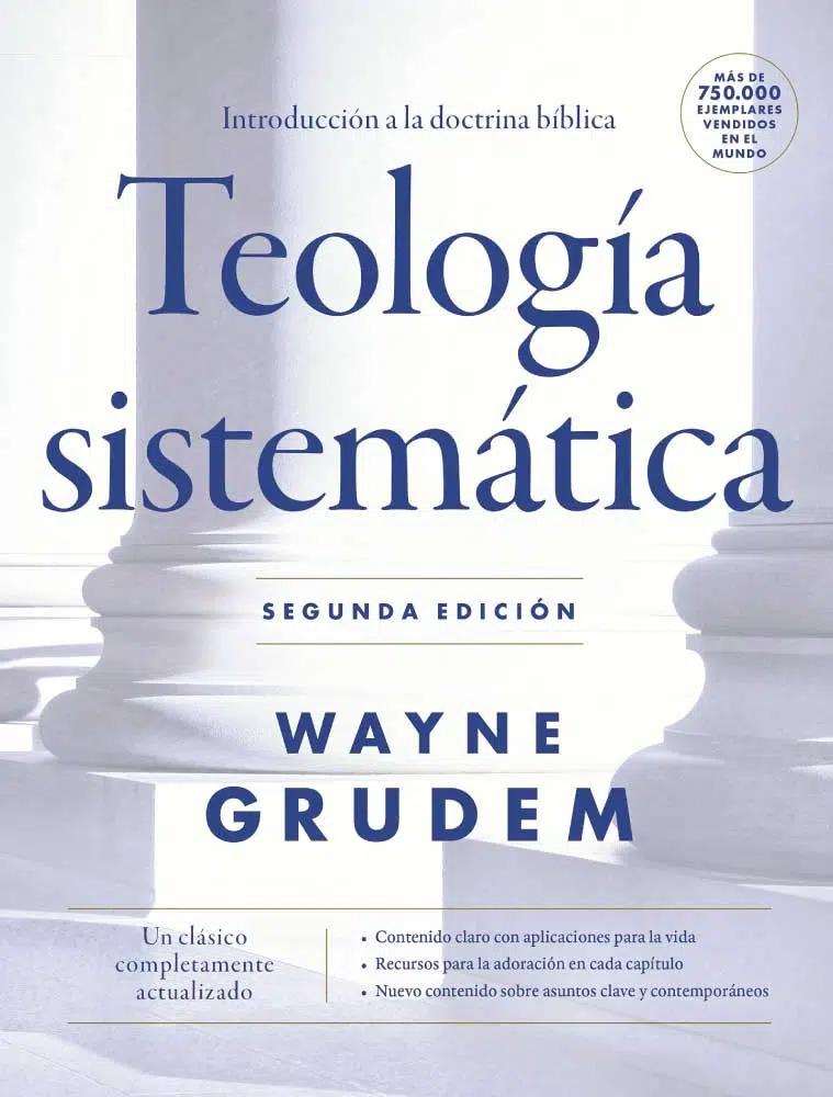Teología sistemática - Segunda edición 9780829799996 Teología sistemática - Segunda edición