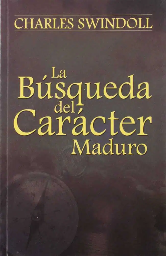 La busqueda del caracter maduro 9780311400508 La busqueda del caracter maduro