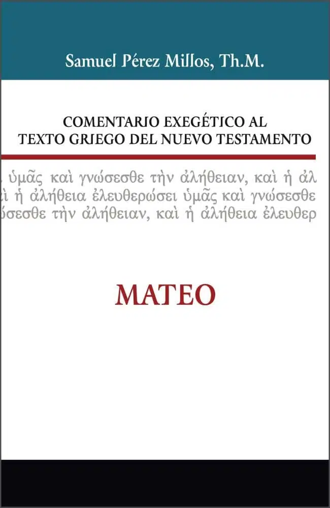 Comentario exegético al texto griego del Nuevo Testamento - Mateo 9788482675558 Comentario exegético al texto griego del Nuevo Testamento - Mateo