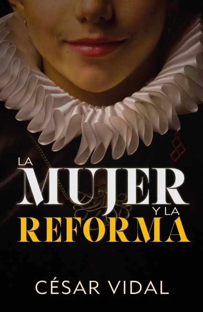 La mujer y la reforma 9781576589601 La mujer y la reforma