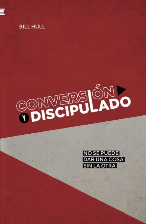 Conversión y discipulado 9788412335231 Conversión y discipulado