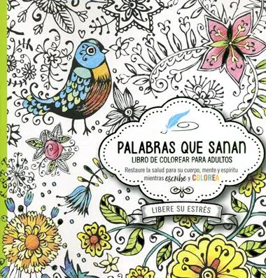 Palabras que sanan 9781629990408 Palabras que sanan