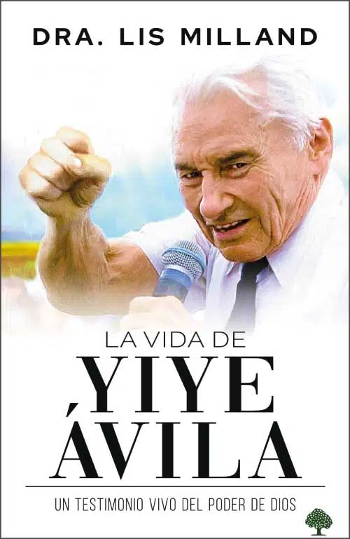 La vida de Yiye Avila 9781955682466 La vida de Yiye Avila