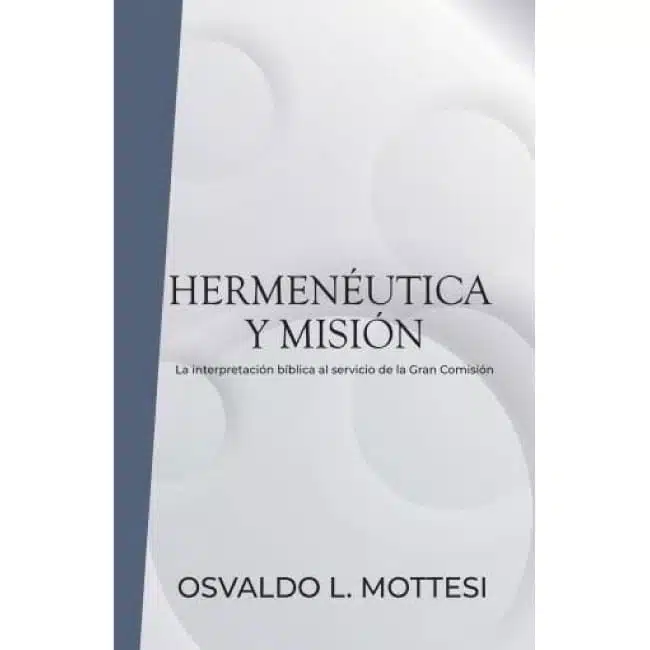Hermenéutica y misión 9780311435104 Hermenéutica y misión