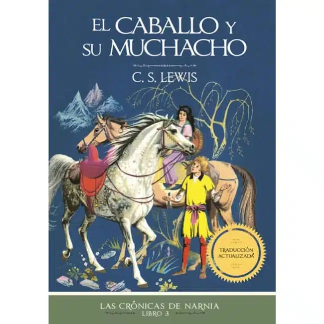 El caballo y su muchacho - Las crónicas de Narnia - Libro 3 9781400334629 El caballo y su muchacho - Las crónicas de Narnia - Libro 3