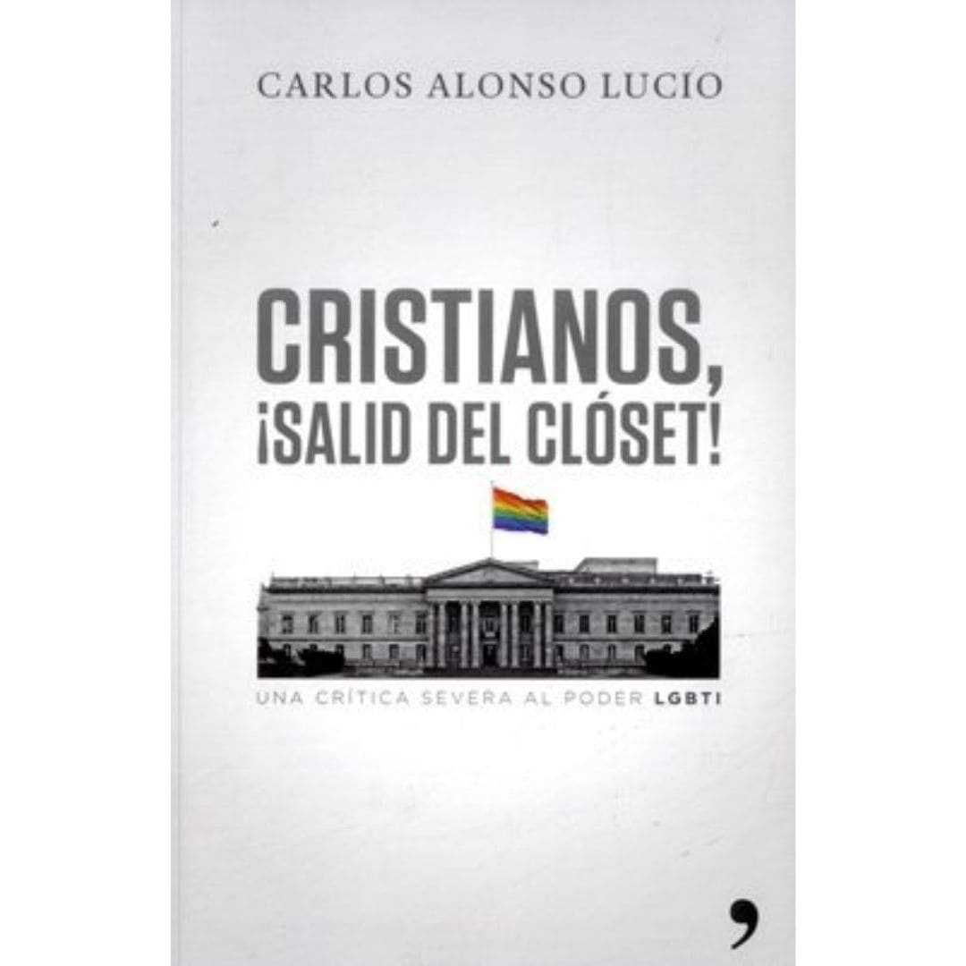 Cristianos ¡salid del clóset! 9789584246417 Cristianos ¡salid del clóset!