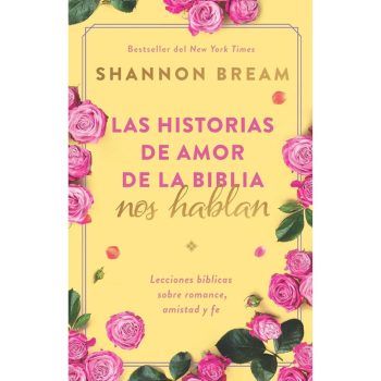 Las historias de amor de la Biblia nos hablan