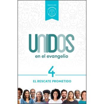 Unidos en el evangelio, volumen 4