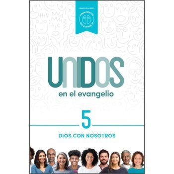 Unidos en el evangelio, volumen 5