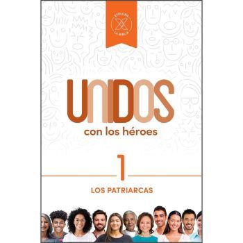Unidos con los héroes, volumen 1