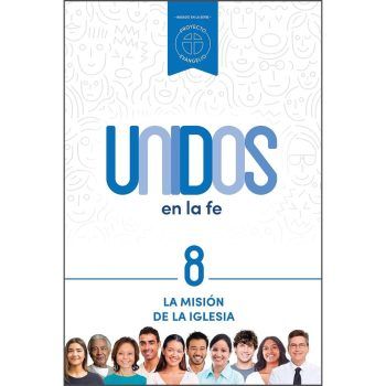Unidos en la fe, volumen 8