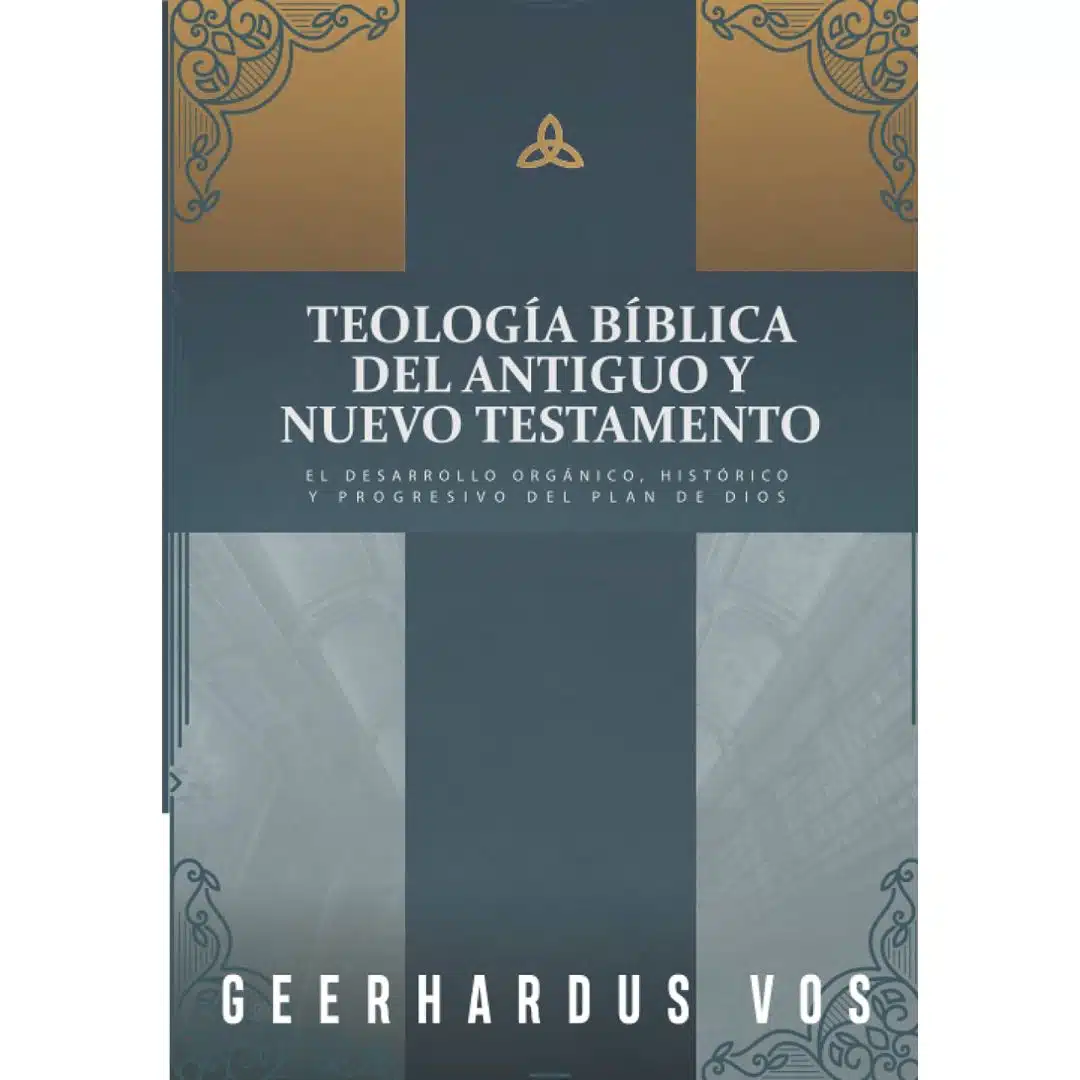 Teologia Bíblica del Antiguo y Nuevo Testamento 9786125034014 Teologia Bíblica del Antiguo y Nuevo Testamento
