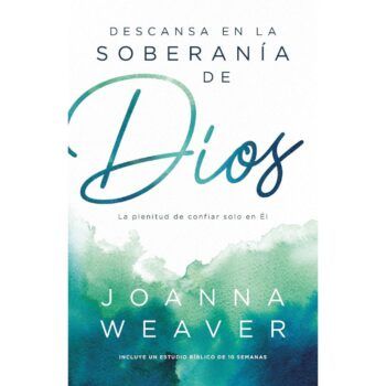 Descansa en la soberanía de Dios