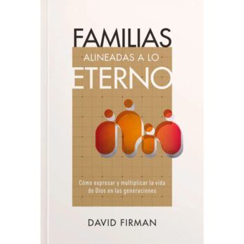 Familias alineadas a lo eterno