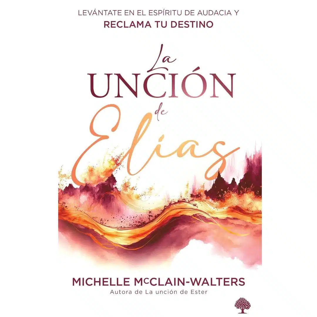 La unción de Elías 9781960436405 La unción de Elías