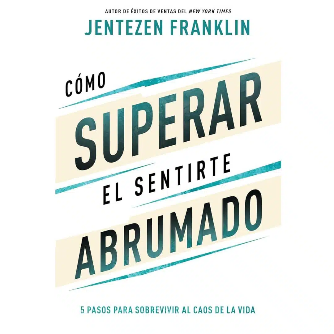Cómo superar el sentirte abrumado 9781641239288 Cómo superar el sentirte abrumado