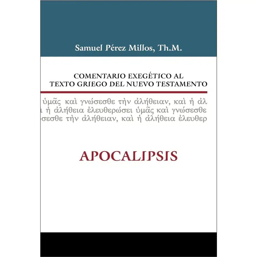 Comentario exegético al texto griego del Nuevo Testamento - Apocalipsis 9788482675589 Comentario exegético al texto griego del Nuevo Testamento - Apocalipsis