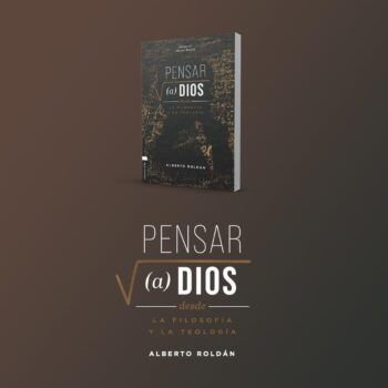 Alternative view of Pensar a Dios desde la filosofía y la teología