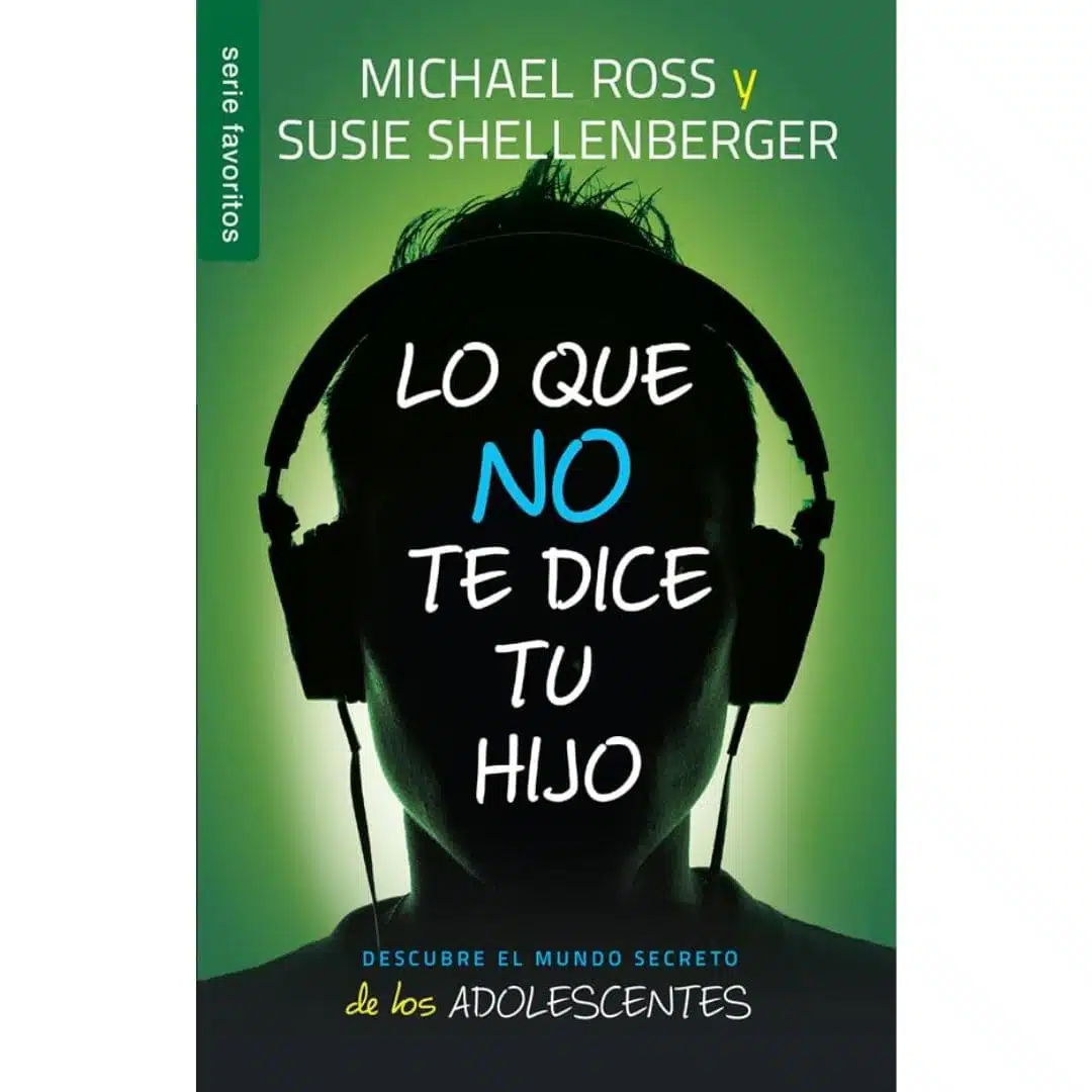 Lo que no te dice tu hijo 9780789924797 Lo que no te dice tu hijo