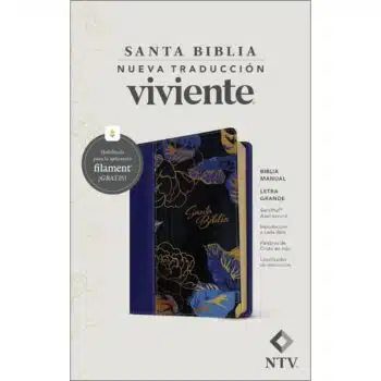 Biblia NTV, Tamaño Manual, Letra Grande, Sentipiel, Flores, Azul Oscuro 9781496488329 Biblia NTV, Tamaño Manual, Letra Grande, Sentipiel, Flores, Azul Oscuro - 9781496488329