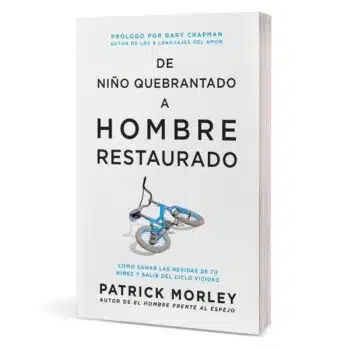 De niño quebrantado a hombre restaurado 9781496481108 De niño quebrantado a hombre restaurado - 9781496481108