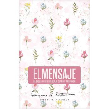 Biblia El Mensaje, Tamaño Manual, Tapa Dura, Rosa Floral