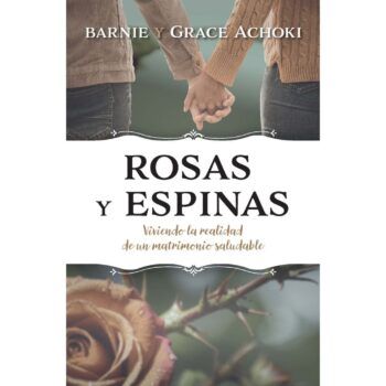 Rosas Y Espinas