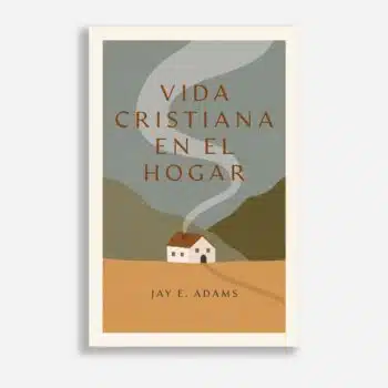 Vida cristiana en el hogar