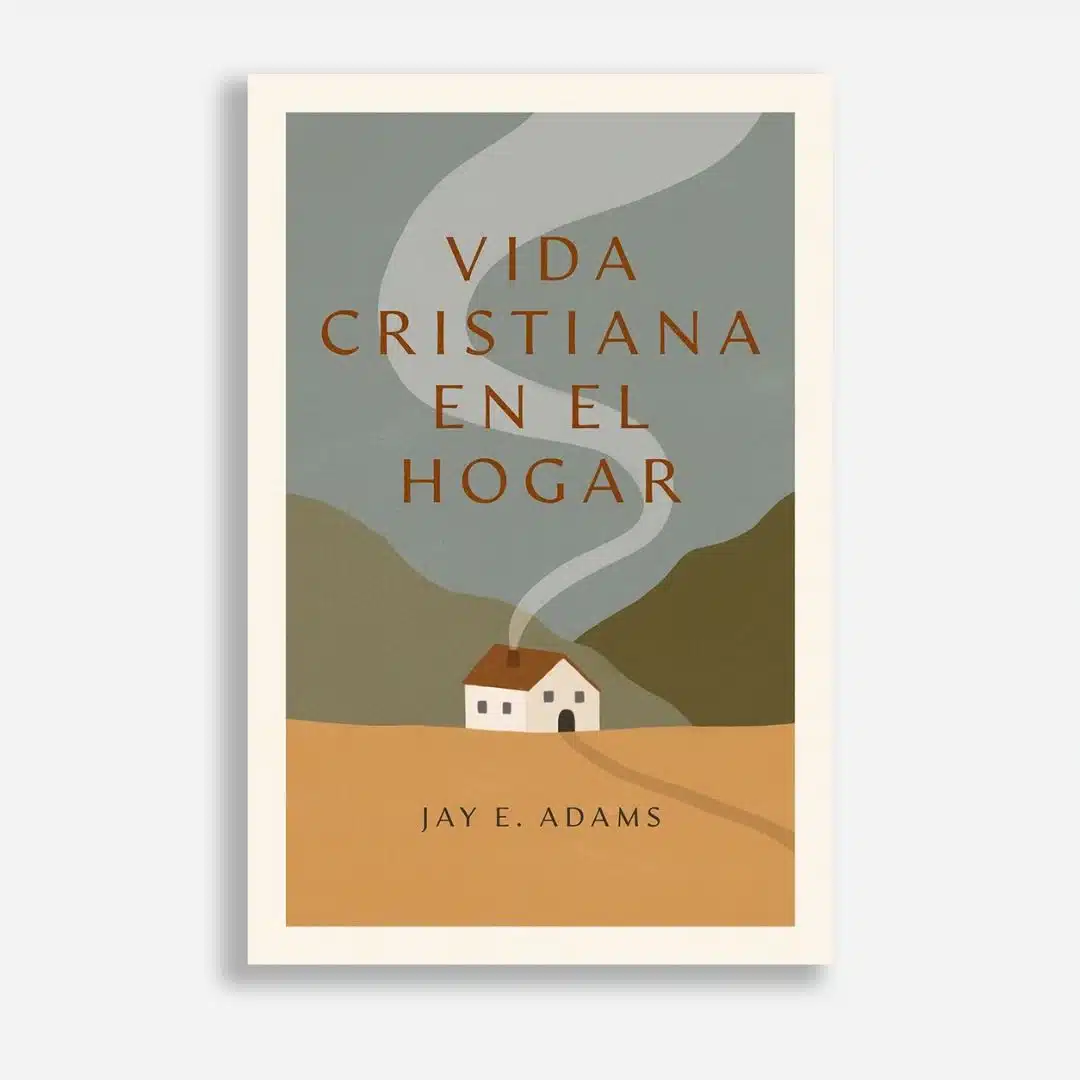 Vida cristiana en el hogar 9781965296554 Vida cristiana en el hogar
