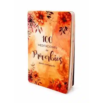 Inicio 100 Meditaciones de proverbios para compartir
