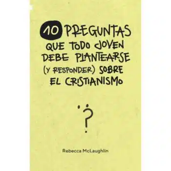 Inicio 10 preguntas que todo jóven debe plantearse (y responder) sobre el cristianismo