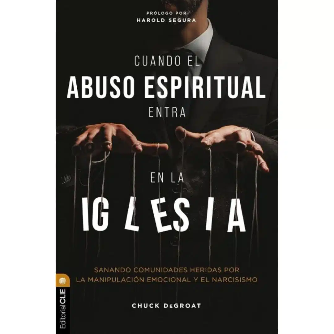Cuando el abuso espiritual entra en la iglesia 9788419779786 Cuando el abuso espiritual entra en la iglesia