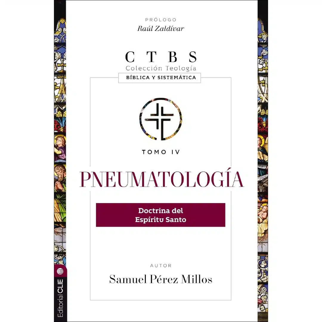 Pneumatología (Colección Teología Bíblica y Sistemática, Tomo IV) 9788419779373 Pneumatología (Colección Teología Bíblica y Sistemática, Tomo IV)